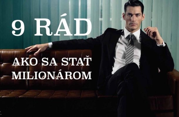 9 RAD JAK SE STÁT MILIONÁŘEM 1